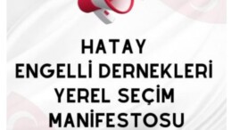 Hatay Engelli Dernekleri Yerel Seçim Manifestosu