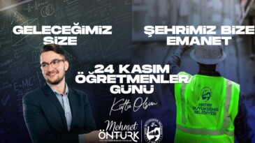 BAŞKAN ÖNTÜRK, ÖĞRETMENLER GÜNÜ’NÜ KUTLADI