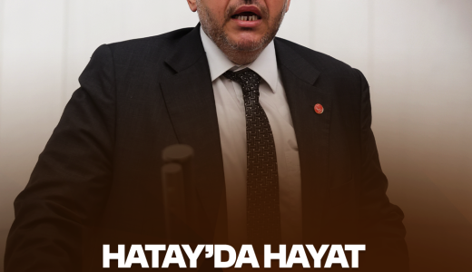 Çalışkan: “Hatay’da Hayat Normale Dönmedi”