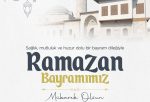 BAŞKAN YAPAR, RAMAZAN BAYRAMI’NI KUTLADI