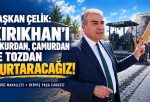 BAŞKAN ÇELİK: KIRIKHAN’I ÇUKURDAN, ÇAMURDAN VE TOZDAN KURTARACAĞIZ!